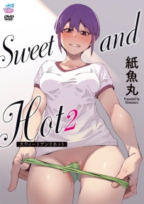 Sweet and Hot 2